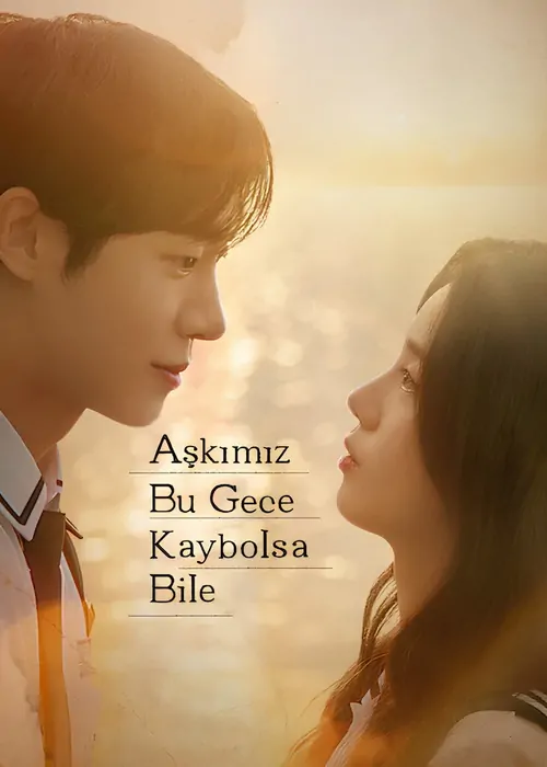 Aşkımız Bu Gece Kaybolsa Bile